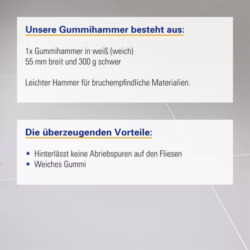 Gummihammer, wei&szlig;, 55 mm breit und 300 g schwer, Abriebfrei und f&uuml;r bruchempfindliche Materialien.